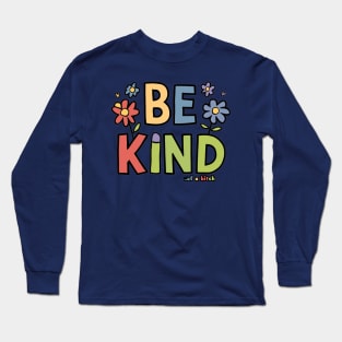 Be Kind Of A Bitch Funny Sarcastic Quote Long Sleeve T-Shirt